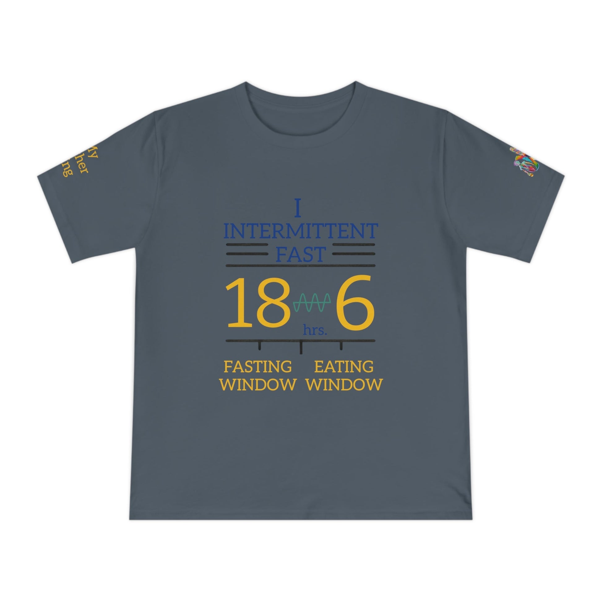 'I Intermittent Fast_18 - 6' (MHB EDITION)_100% Organic Cotton Jersey T-Shirt - My Higher Being