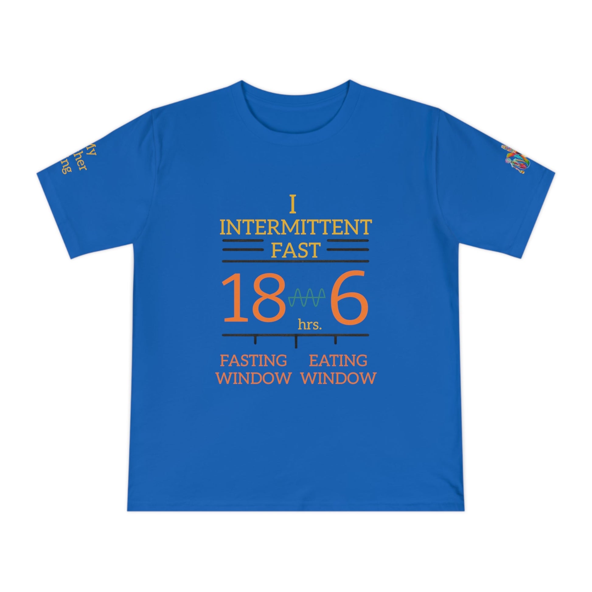 'I Intermittent Fast_18 - 6' (MHB EDITION)_100% Organic Cotton Jersey T-Shirt - My Higher Being