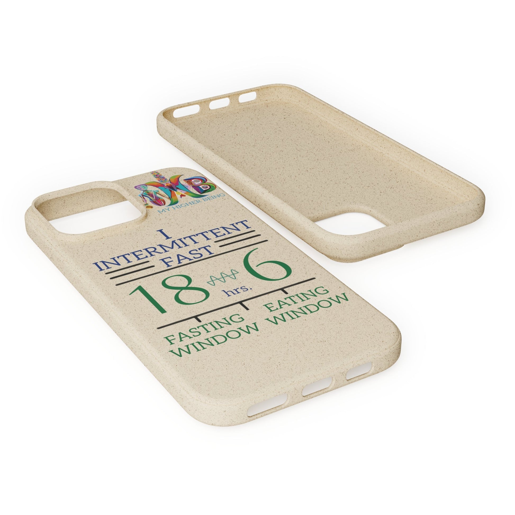 'I Intermittent Fast_18 - 6'_Plastic Free Biodegradable Phone Case (MHB Edition) - My Higher Being