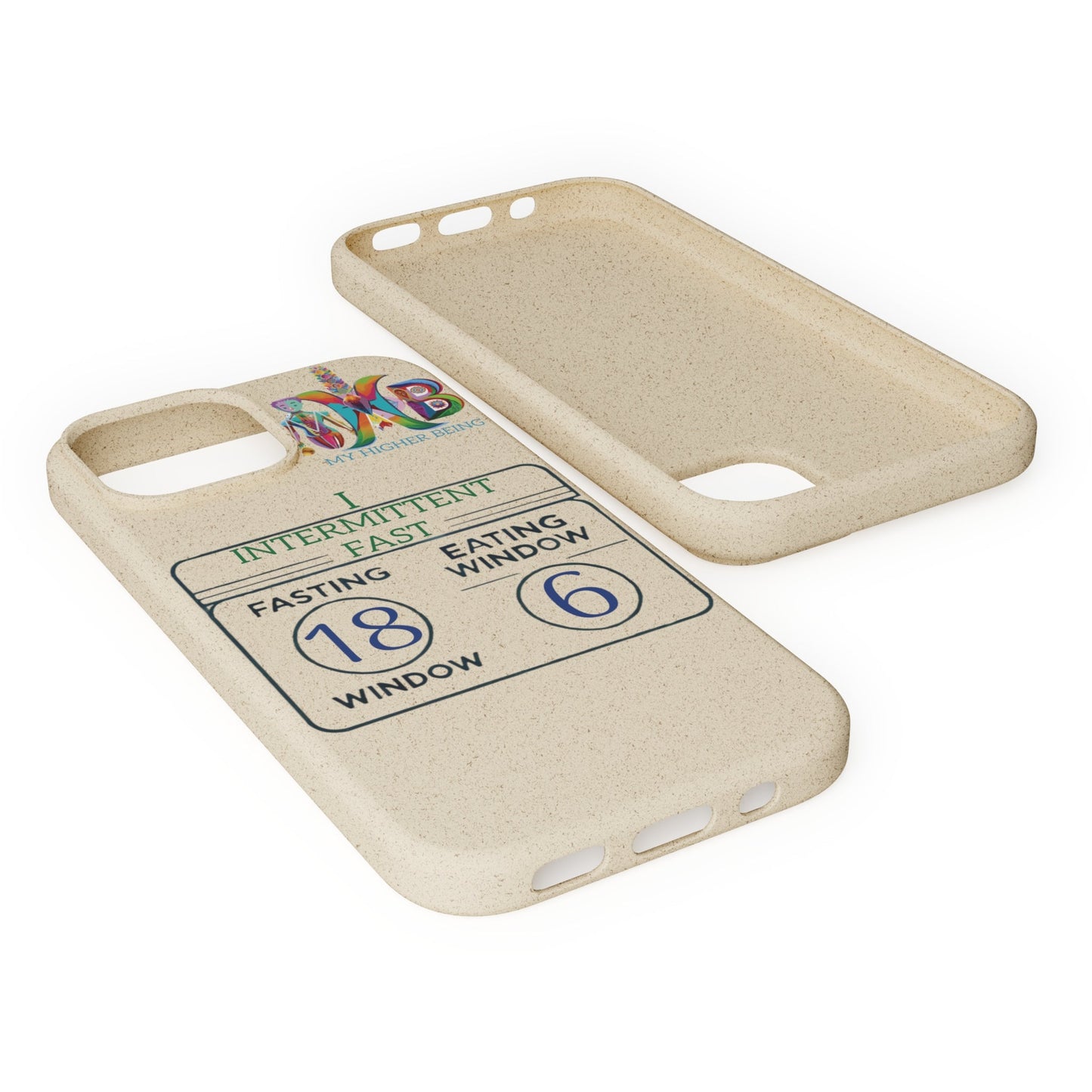 'I Intermittent Fast_18 - 6'_Plastic Free Biodegradable Phone Case (MHB Edition) - My Higher Being