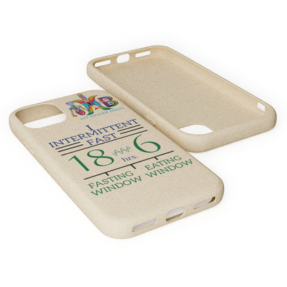 'I Intermittent Fast_18 - 6'_Plastic Free Biodegradable Phone Case (MHB Edition) - My Higher Being