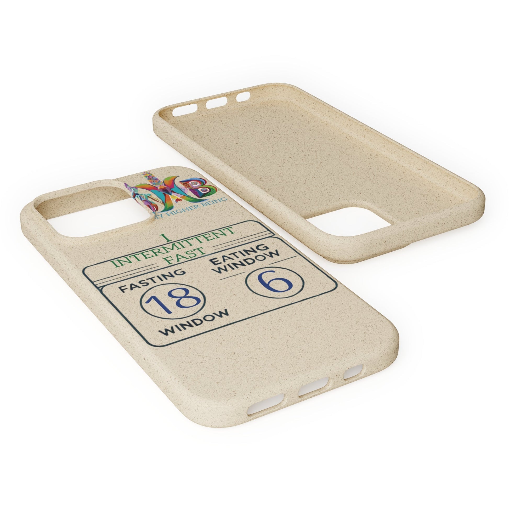 'I Intermittent Fast_18 - 6'_Plastic Free Biodegradable Phone Case (MHB Edition) - My Higher Being