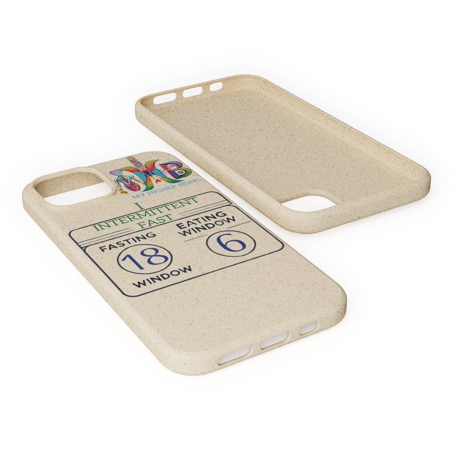 'I Intermittent Fast_18 - 6'_Plastic Free Biodegradable Phone Case (MHB Edition) - My Higher Being