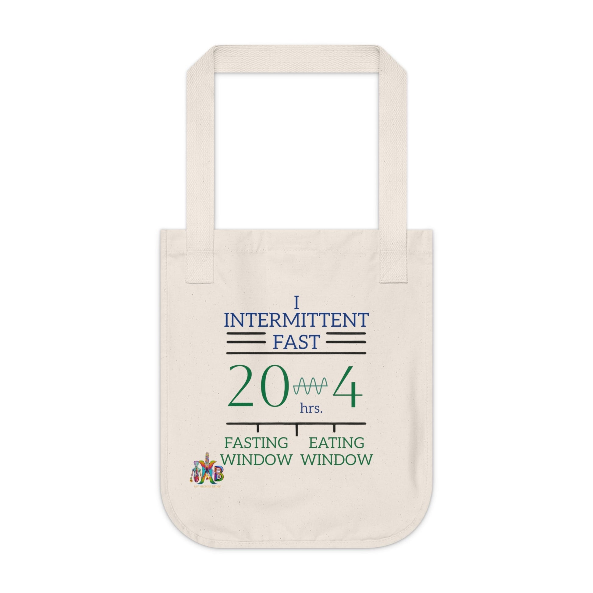 'I Intermittent Fast_20 - 4'_100% Organic Cotton Canvas Tote Bag - My Higher Being