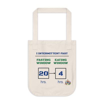 'I Intermittent Fast_20 - 4'_100% Organic Cotton Canvas Tote Bag - My Higher Being