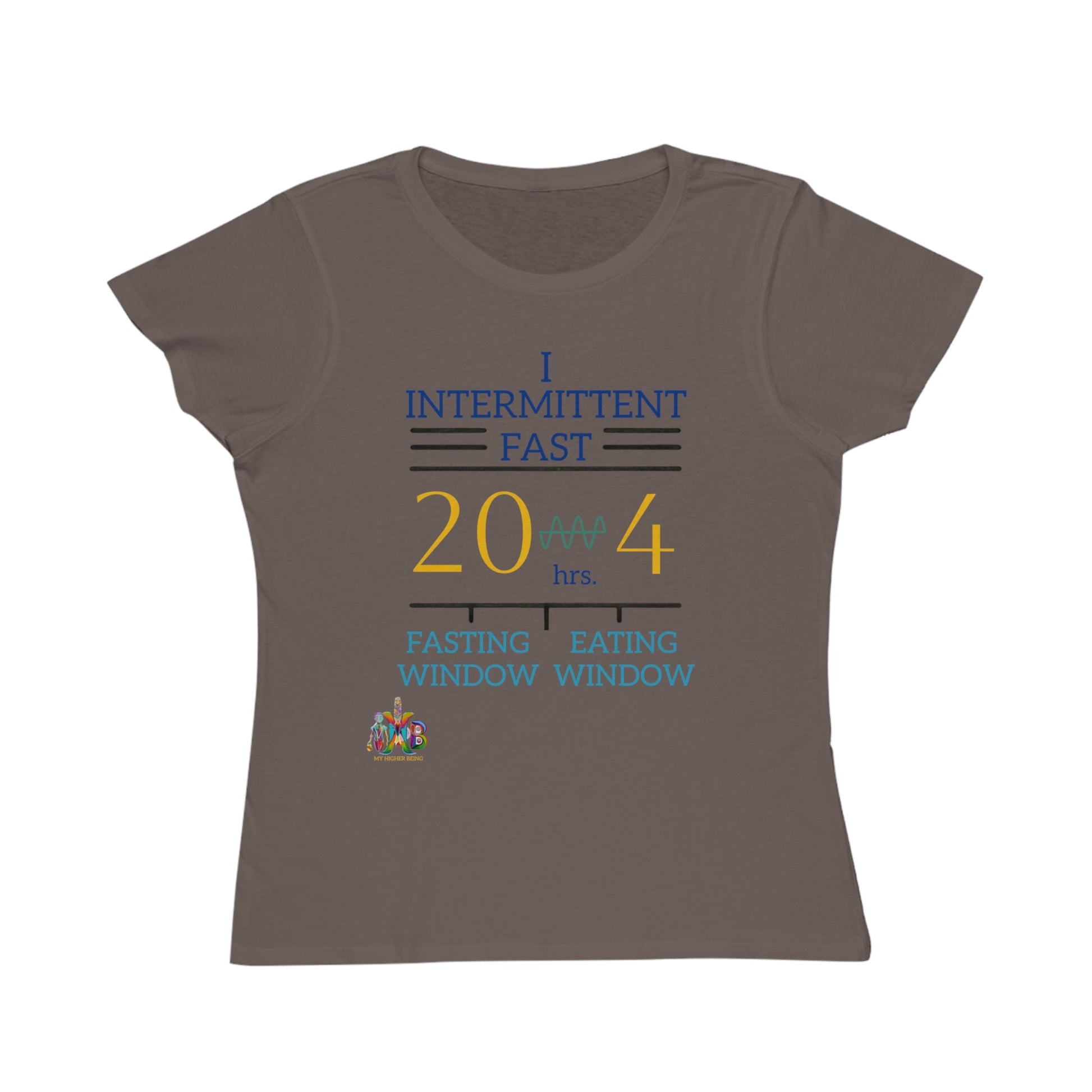 'I Intermittent Fast_20 - 4'_100% Organic Women's Classic T-Shirt - My Higher Being