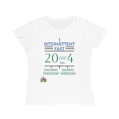 'I Intermittent Fast_20 - 4'_100% Organic Women's Classic T-Shirt - My Higher Being