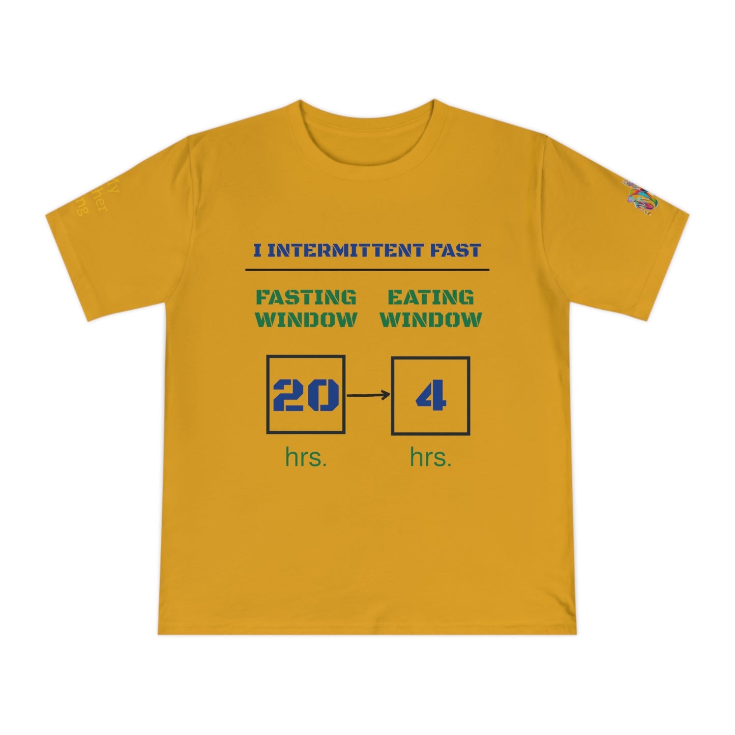 'I Intermittent Fast_20 - 4' (MHB EDITION)_100% Organic Cotton Jersey T-Shirt - My Higher Being