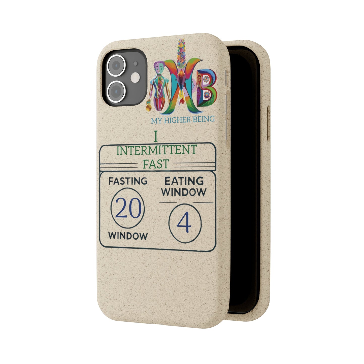 'I Intermittent Fast_20 - 4'_Plastic Free Biodegradable Phone Case (MHB Edition) - My Higher Being