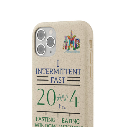 'I Intermittent Fast_20 - 4'_Plastic Free Biodegradable Phone Case (MHB Edition) - My Higher Being