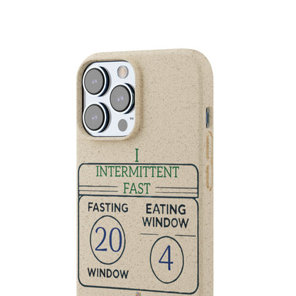 'I Intermittent Fast_20 - 4'_Plastic Free Biodegradable Phone Case (MHB Edition) - My Higher Being