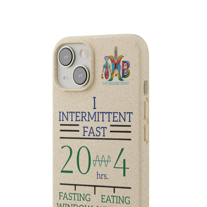 'I Intermittent Fast_20 - 4'_Plastic Free Biodegradable Phone Case (MHB Edition) - My Higher Being