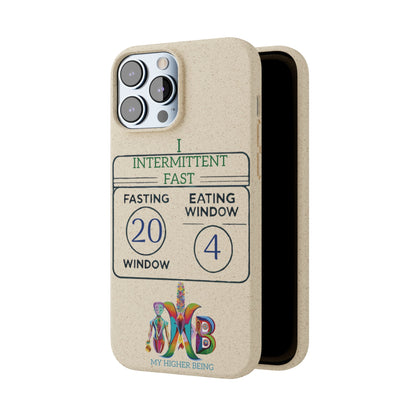 'I Intermittent Fast_20 - 4'_Plastic Free Biodegradable Phone Case (MHB Edition) - My Higher Being