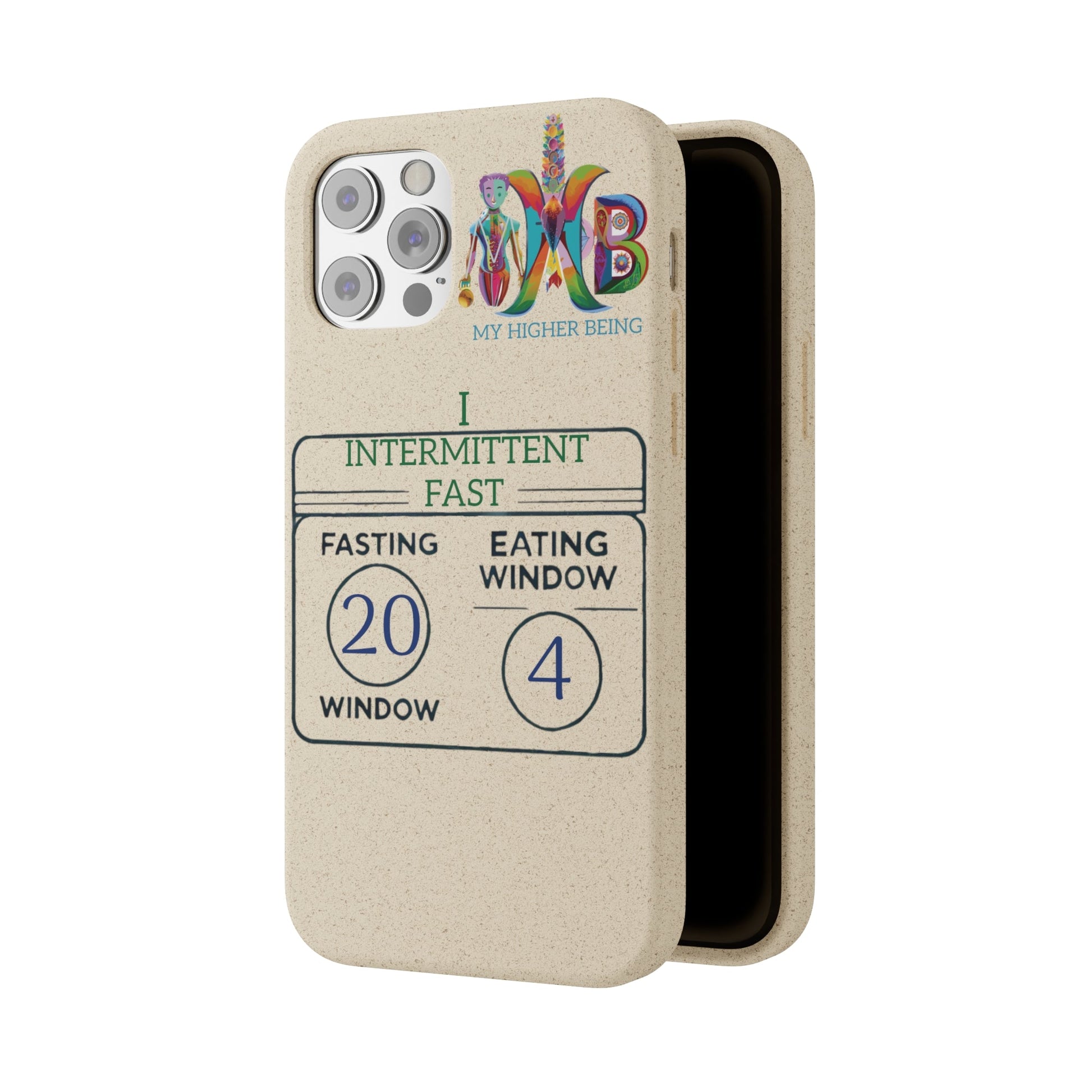 'I Intermittent Fast_20 - 4'_Plastic Free Biodegradable Phone Case (MHB Edition) - My Higher Being