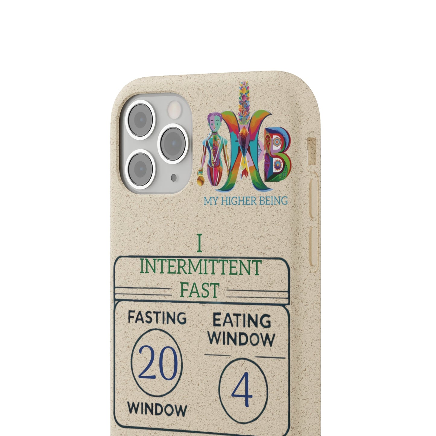 'I Intermittent Fast_20 - 4'_Plastic Free Biodegradable Phone Case (MHB Edition) - My Higher Being