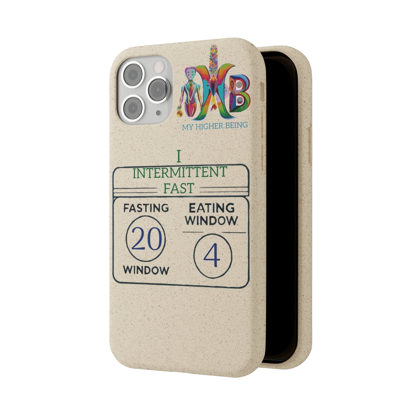 'I Intermittent Fast_20 - 4'_Plastic Free Biodegradable Phone Case (MHB Edition) - My Higher Being