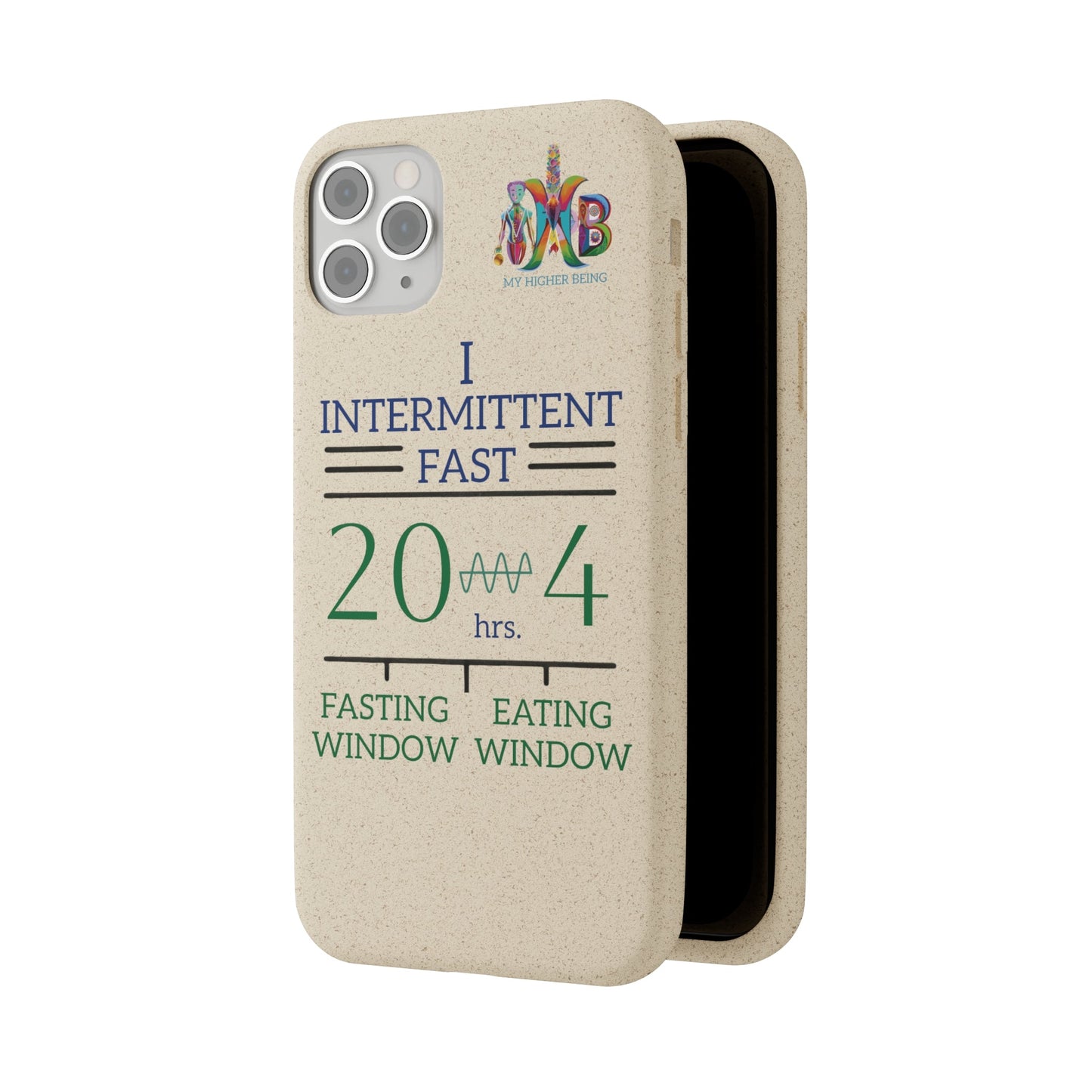 'I Intermittent Fast_20 - 4'_Plastic Free Biodegradable Phone Case (MHB Edition) - My Higher Being