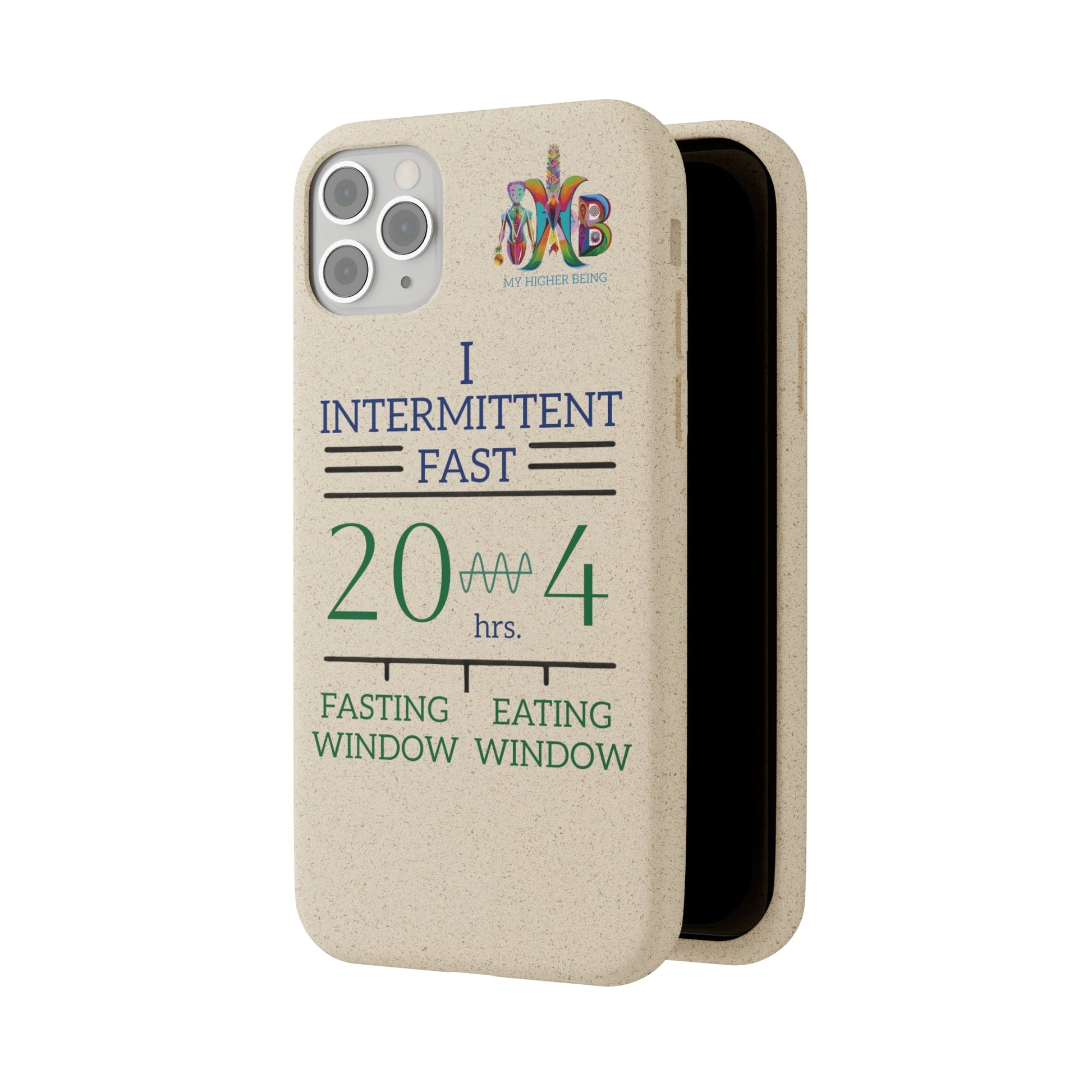 'I Intermittent Fast_20 - 4'_Plastic Free Biodegradable Phone Case (MHB Edition) - My Higher Being