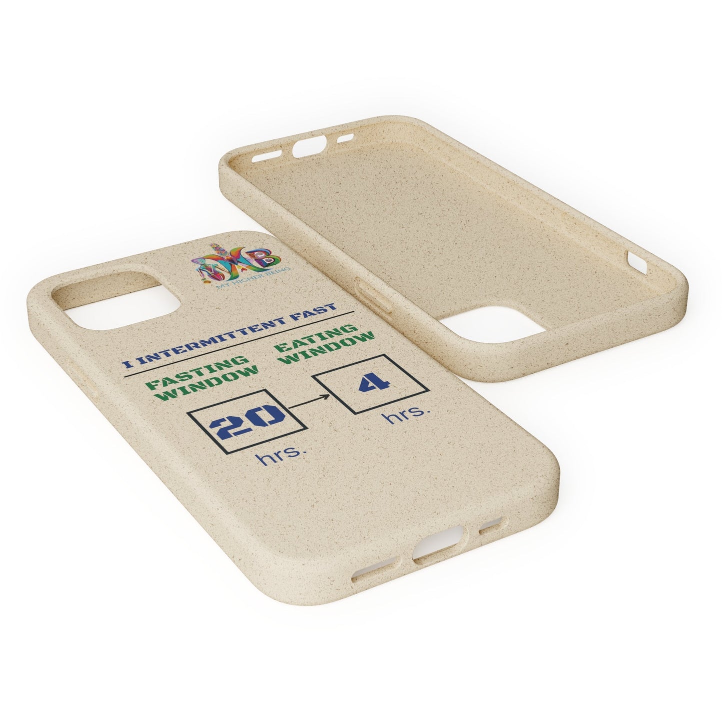 'I Intermittent Fast_20 - 4'_Plastic Free Biodegradable Phone Case (MHB Edition) - My Higher Being