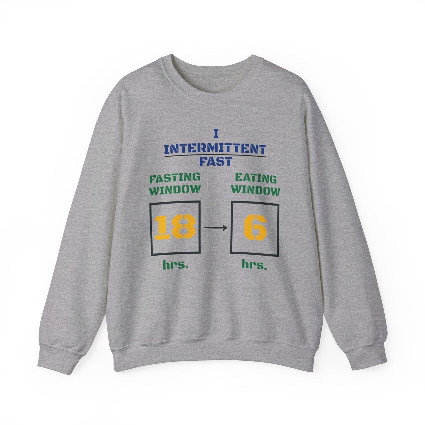 I Intermittent Fast Sweatshirt_18 - 6 - My Higher Being