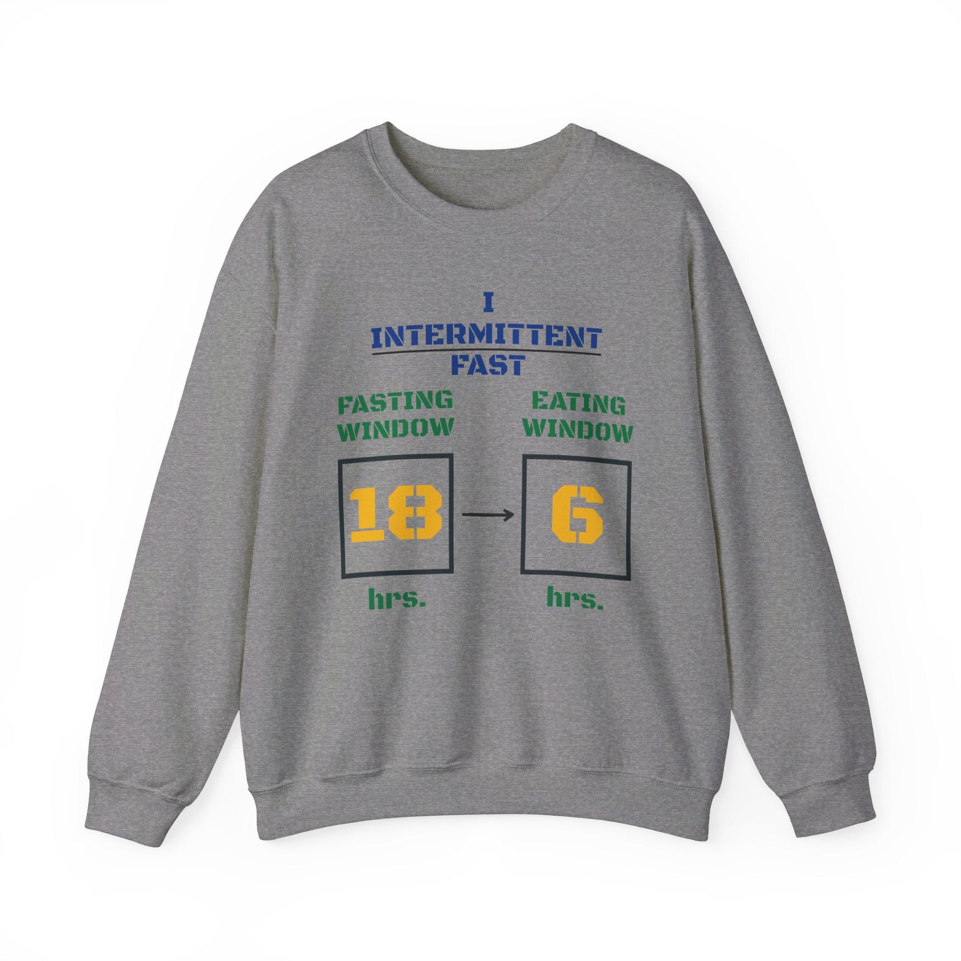 I Intermittent Fast Sweatshirt_18 - 6 - My Higher Being