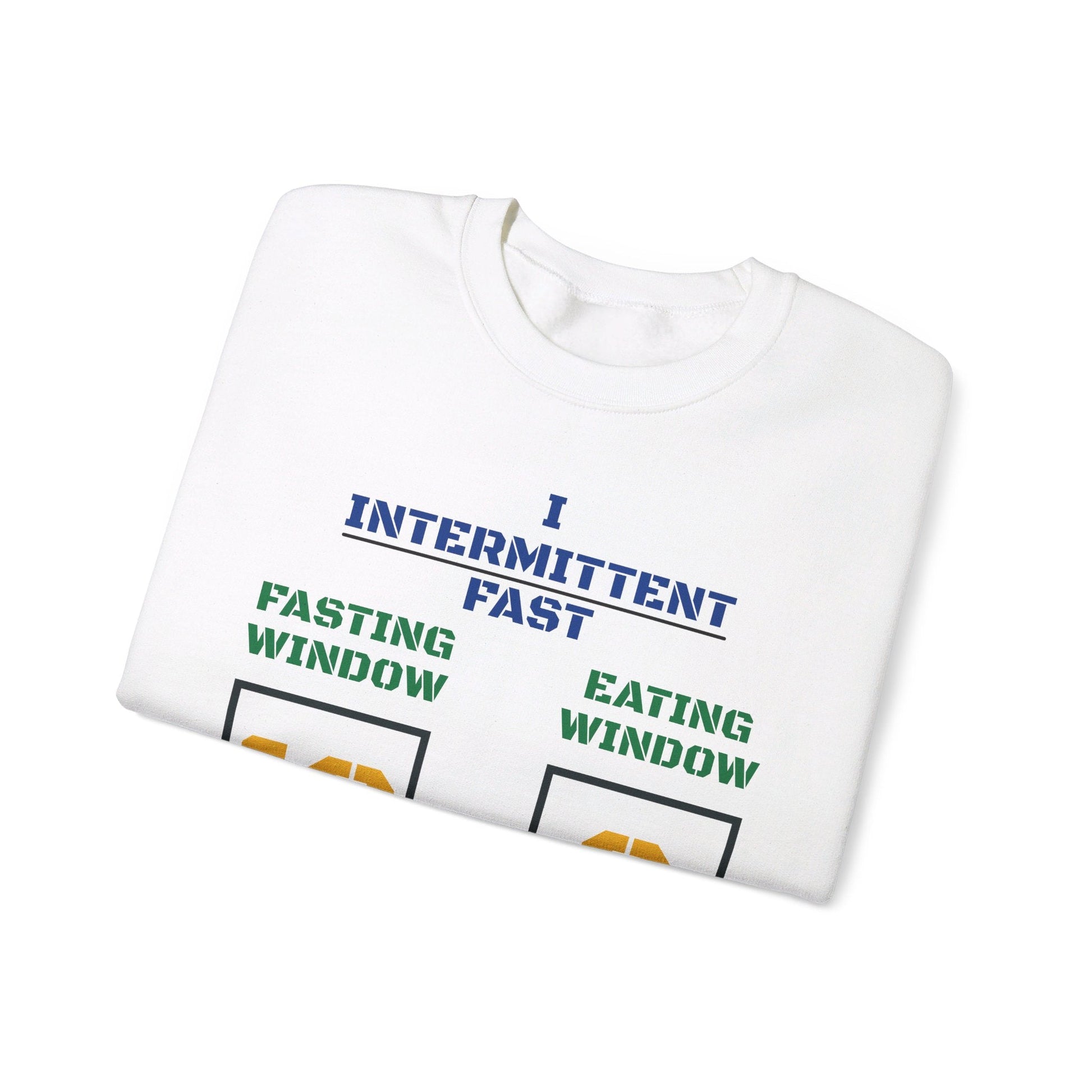 I Intermittent Fast Sweatshirt_18 - 6 - My Higher Being