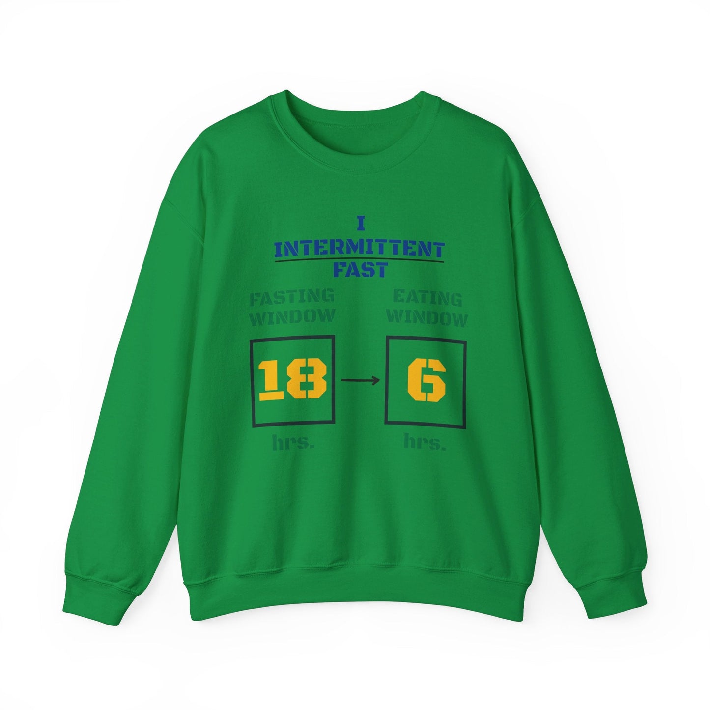 I Intermittent Fast Sweatshirt_18 - 6 - My Higher Being