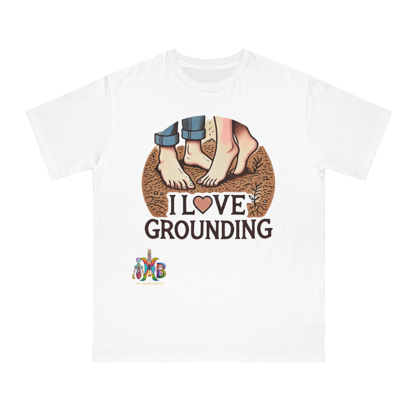 'I Love Grounding'_100% Organic Cotton T-Shirt - My Higher Being