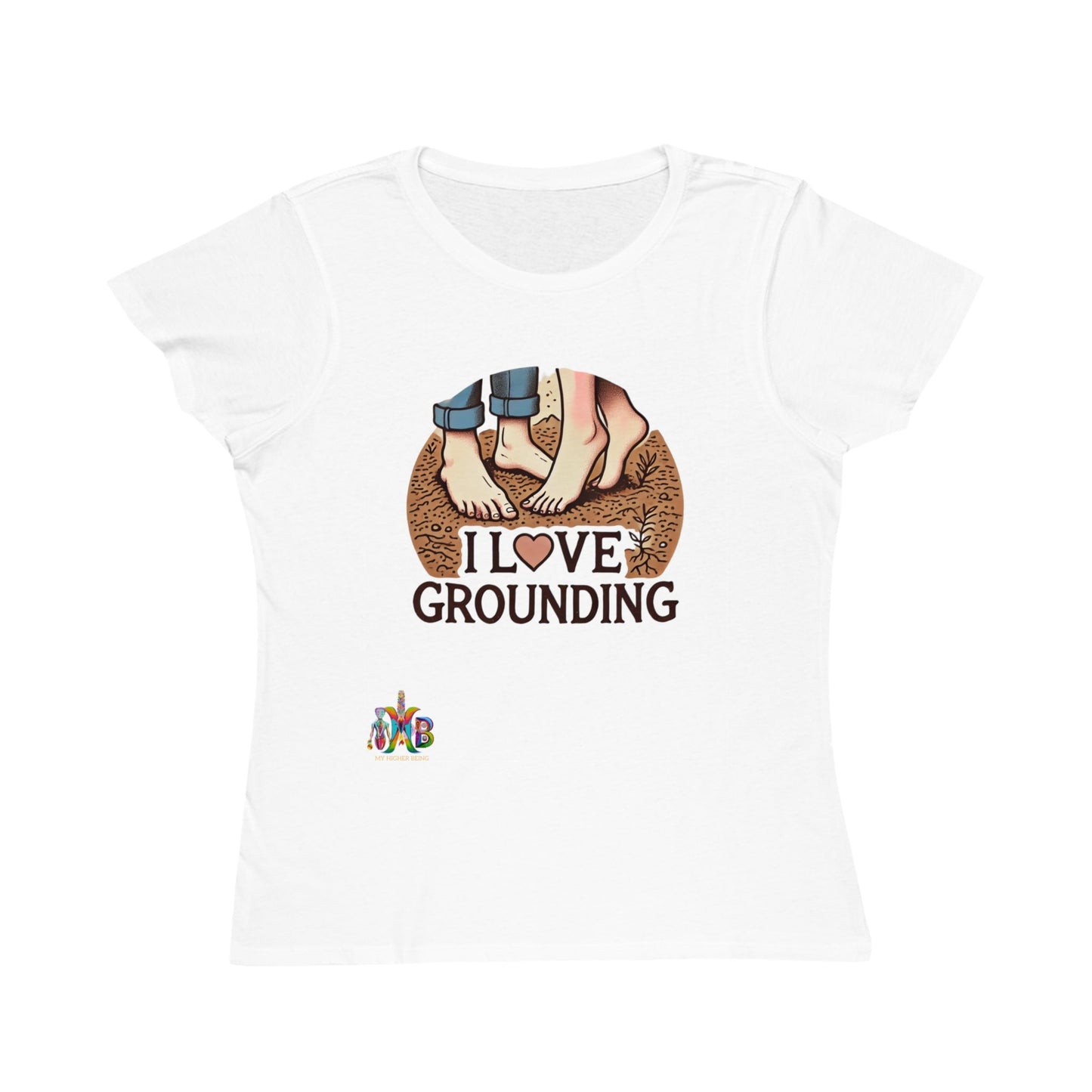 'I Love Grounding'_100% Organic Women's Classic T-Shirt - My Higher Being