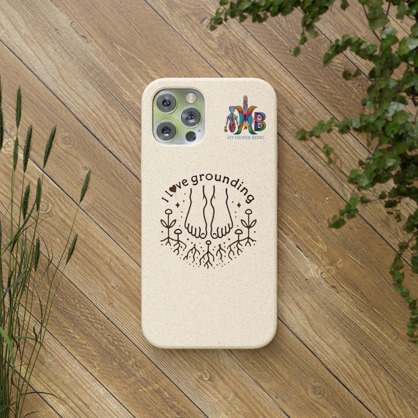 'I Love Grounding'_Plastic Free Biodegradable Phone Case (MHB Edition) - My Higher Being