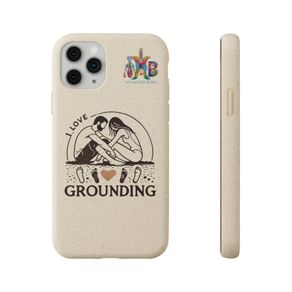 'I Love Grounding'_Plastic Free Biodegradable Phone Case (MHB Edition) - My Higher Being