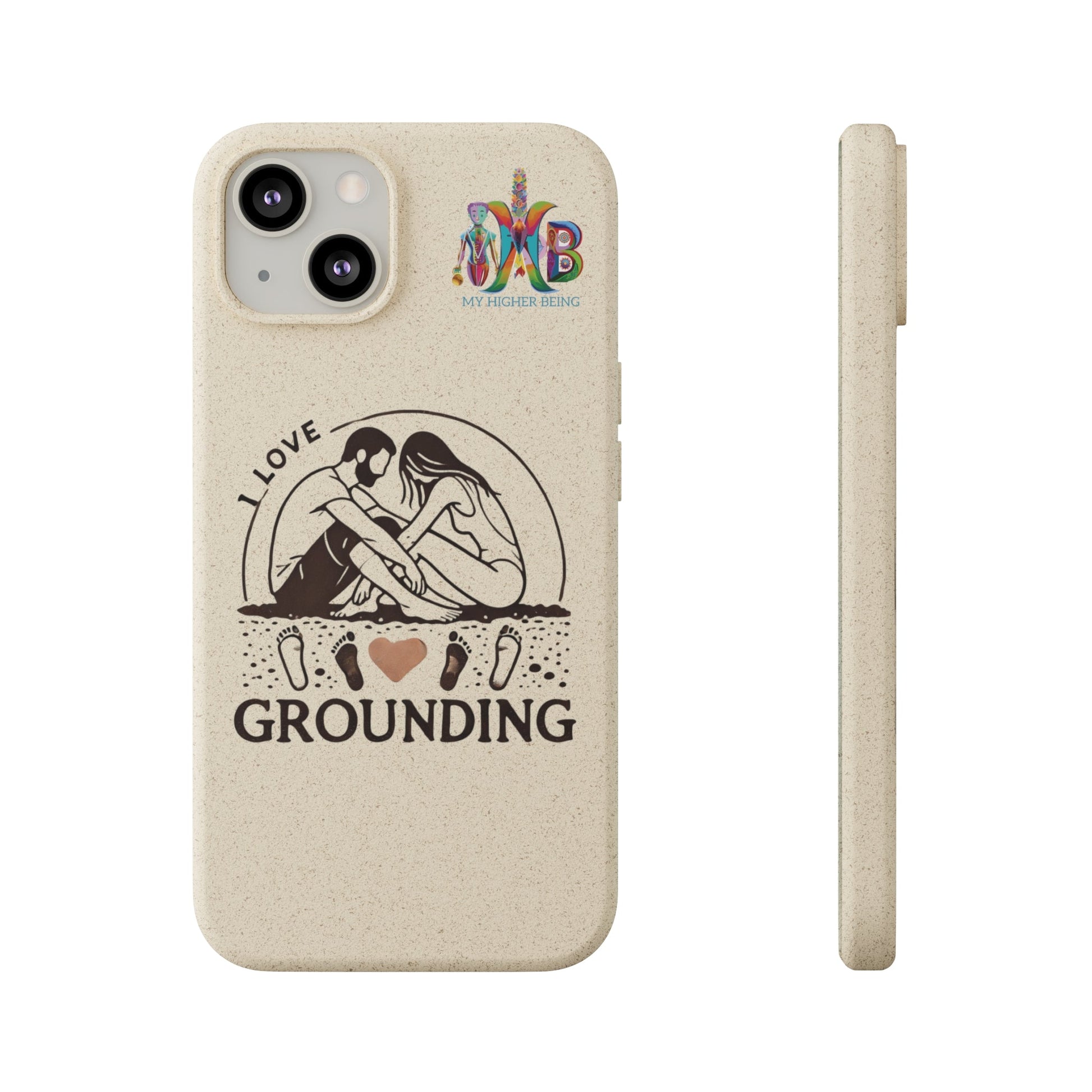 'I Love Grounding'_Plastic Free Biodegradable Phone Case (MHB Edition) - My Higher Being