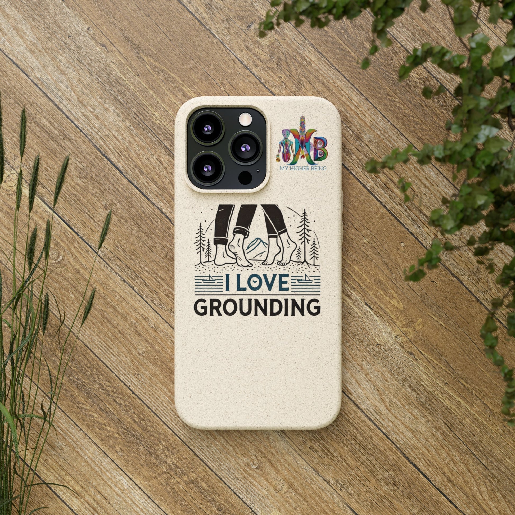 'I Love Grounding'_Plastic Free Biodegradable Phone Case (MHB Edition) - My Higher Being