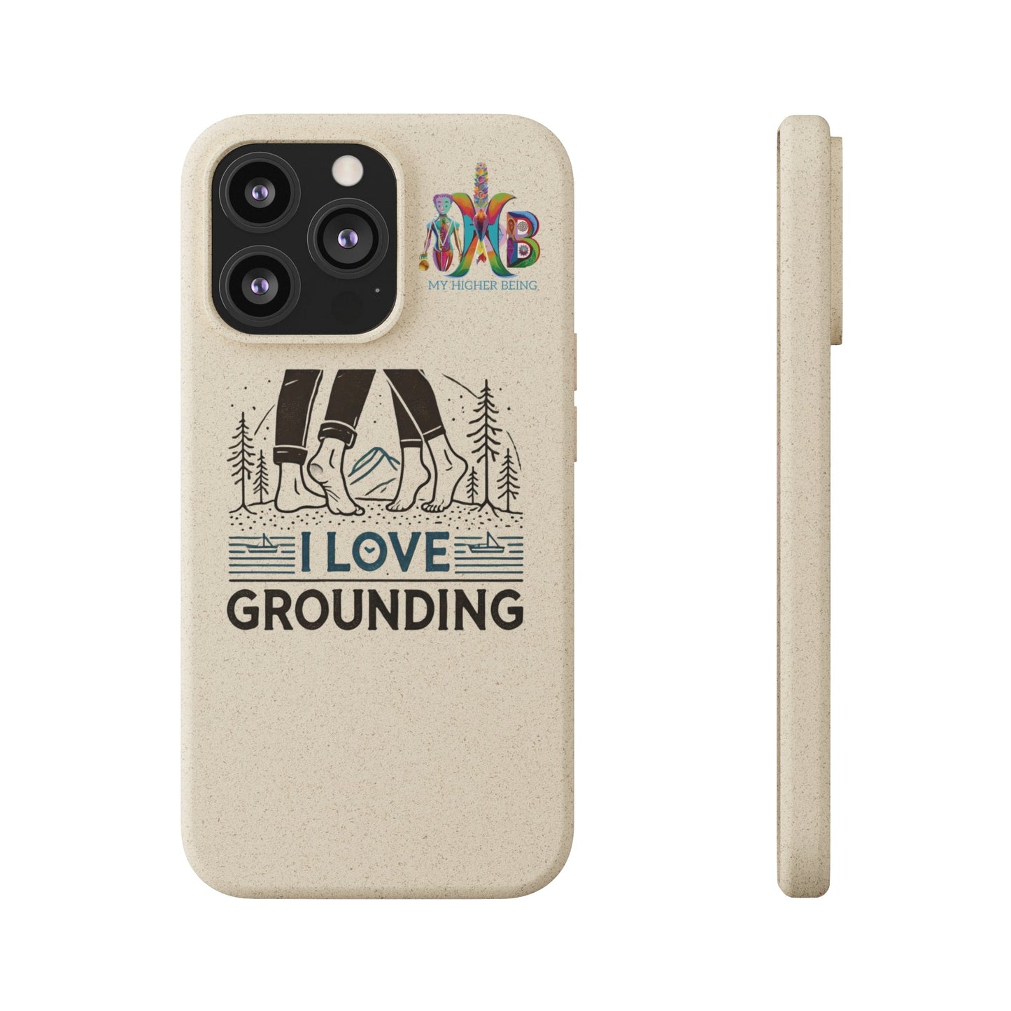 'I Love Grounding'_Plastic Free Biodegradable Phone Case (MHB Edition) - My Higher Being