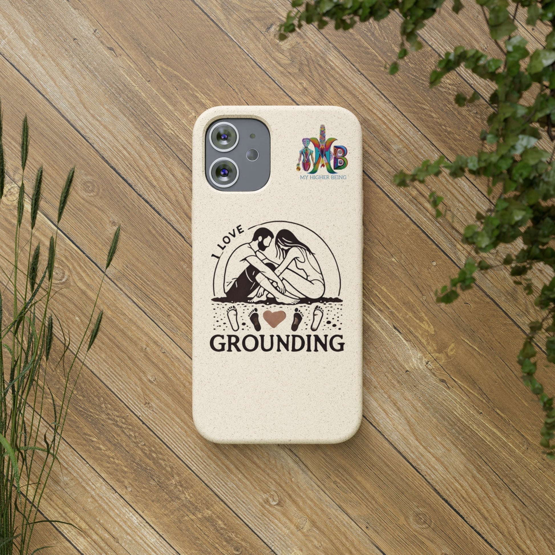 'I Love Grounding'_Plastic Free Biodegradable Phone Case (MHB Edition) - My Higher Being