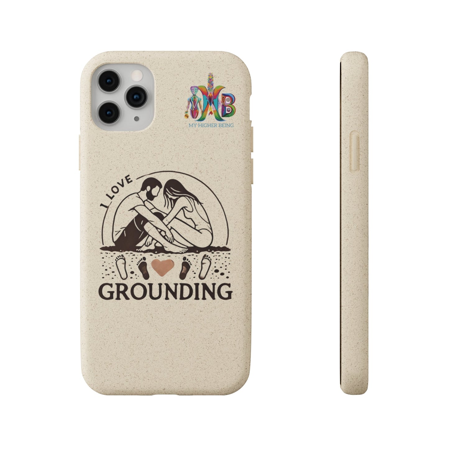 'I Love Grounding'_Plastic Free Biodegradable Phone Case (MHB Edition) - My Higher Being