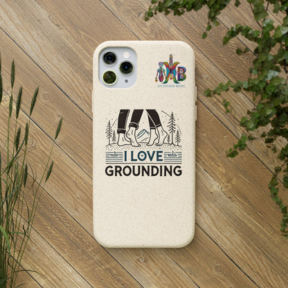 'I Love Grounding'_Plastic Free Biodegradable Phone Case (MHB Edition) - My Higher Being