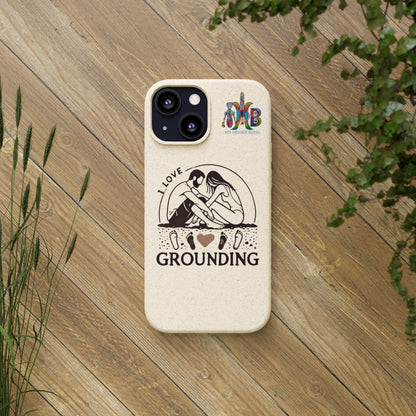 'I Love Grounding'_Plastic Free Biodegradable Phone Case (MHB Edition) - My Higher Being