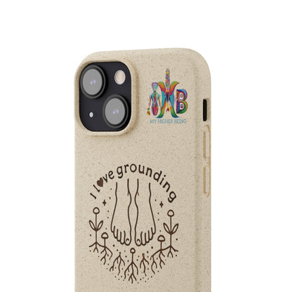 'I Love Grounding'_Plastic Free Biodegradable Phone Case (MHB Edition) - My Higher Being