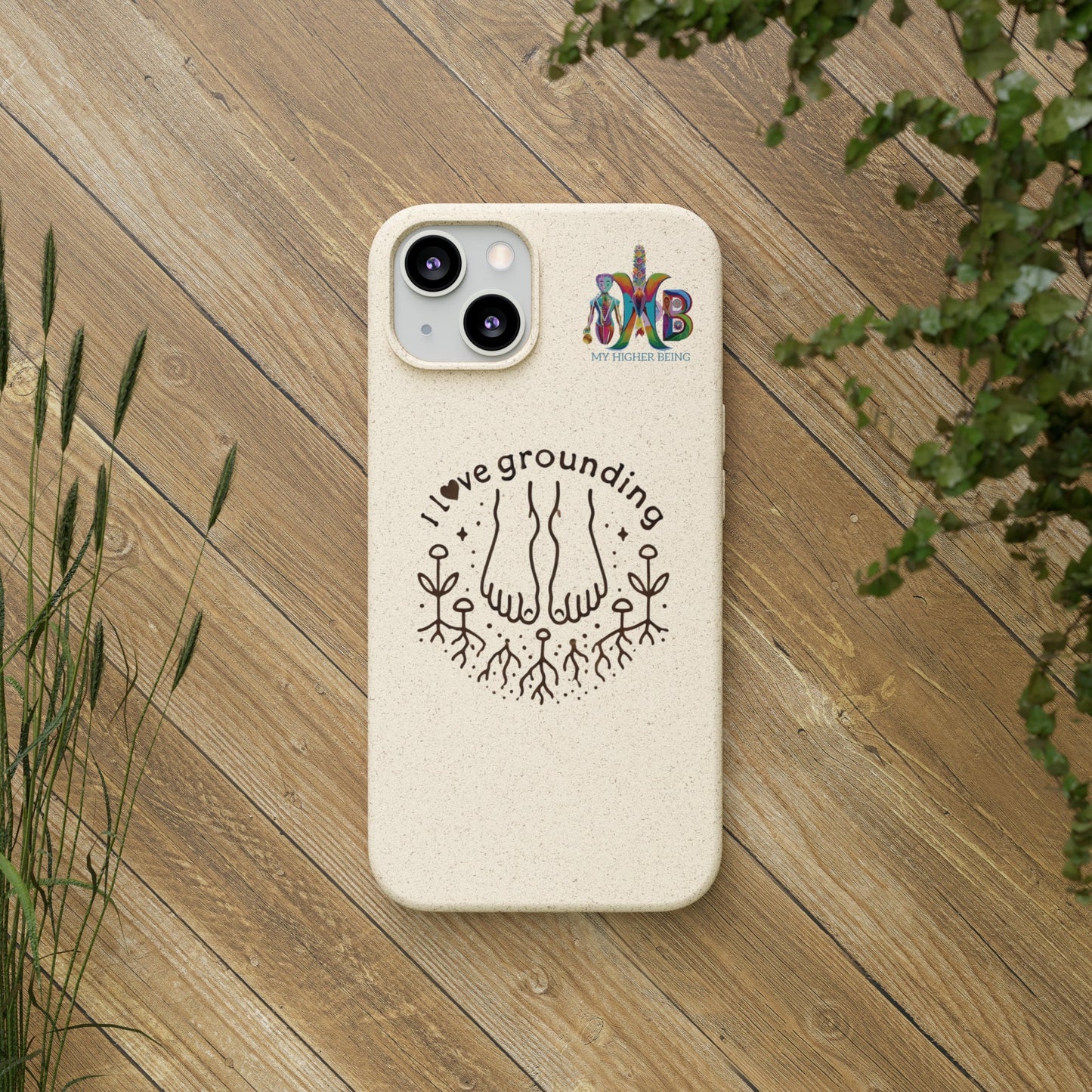 'I Love Grounding'_Plastic Free Biodegradable Phone Case (MHB Edition) - My Higher Being