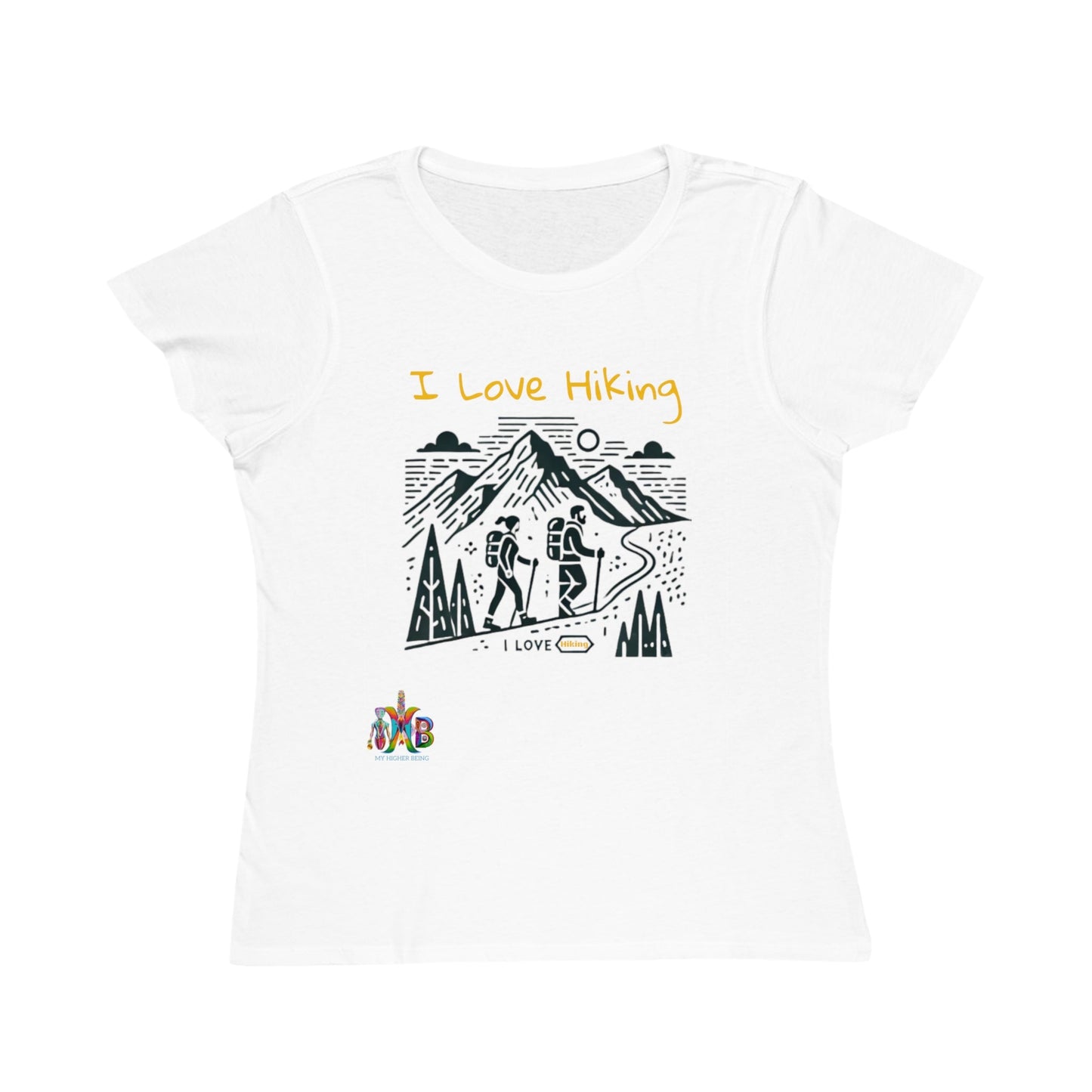 'I Love Hiking'_100% Organic Women's Classic T-Shirt - My Higher Being