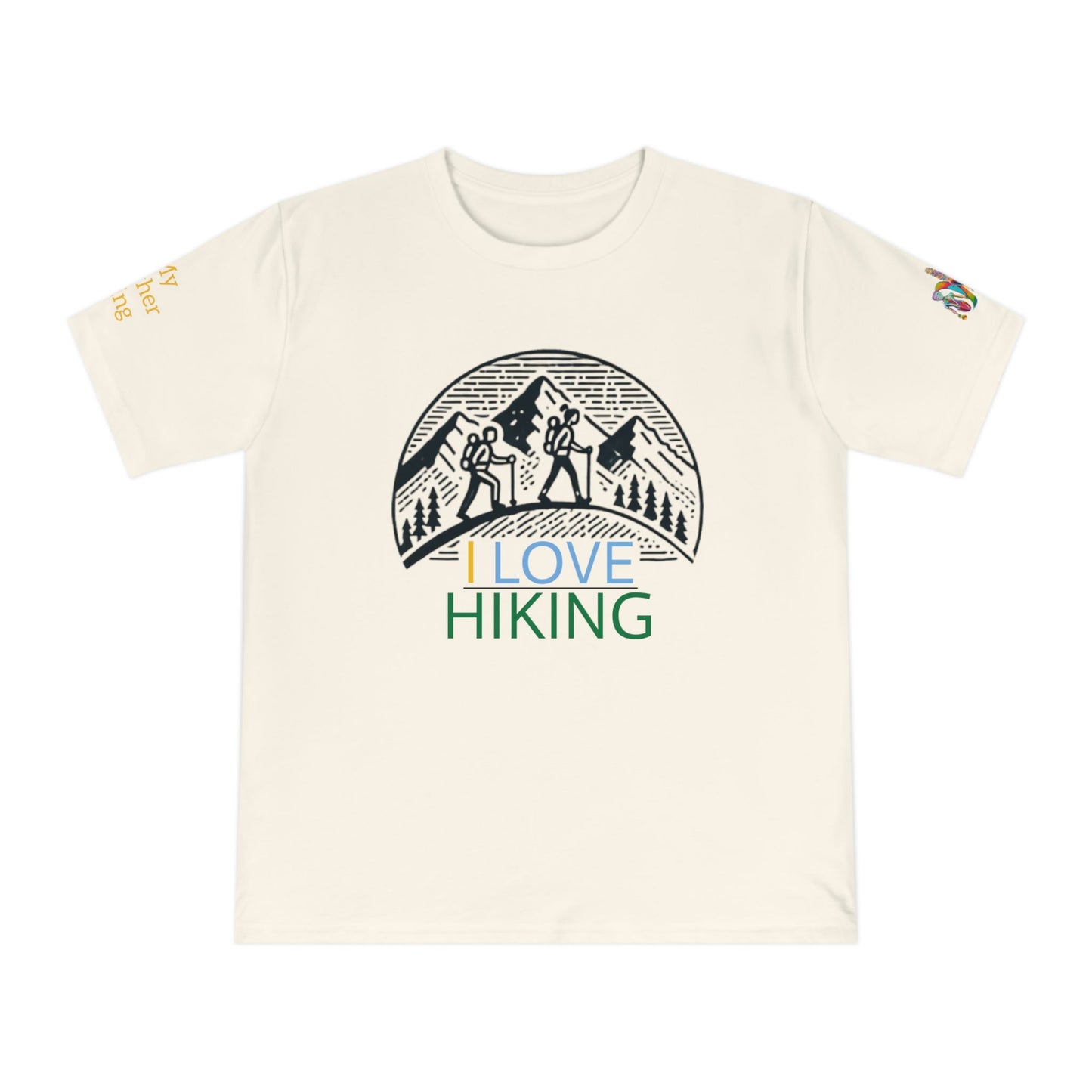 'I Love Hiking' (MHB EDITION)_100% Organic Cotton T-Shirt - My Higher Being