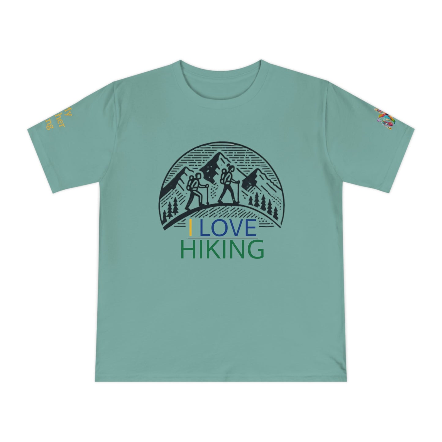 'I Love Hiking' (MHB EDITION)_100% Organic Cotton T-Shirt - My Higher Being