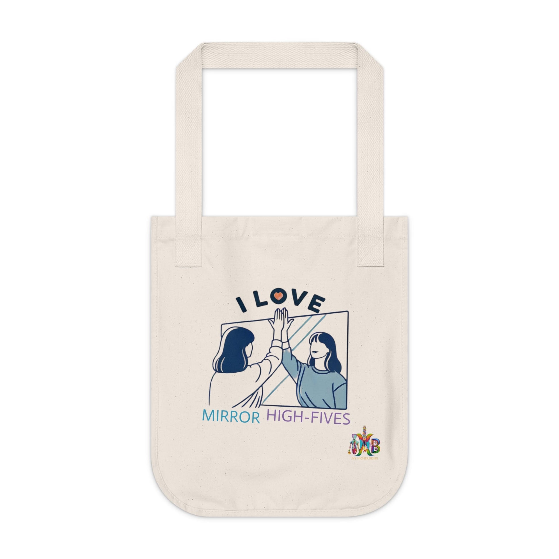 'I Love Mirror High - Fives'_100% Organic Cotton Canvas Tote Bag - My Higher Being