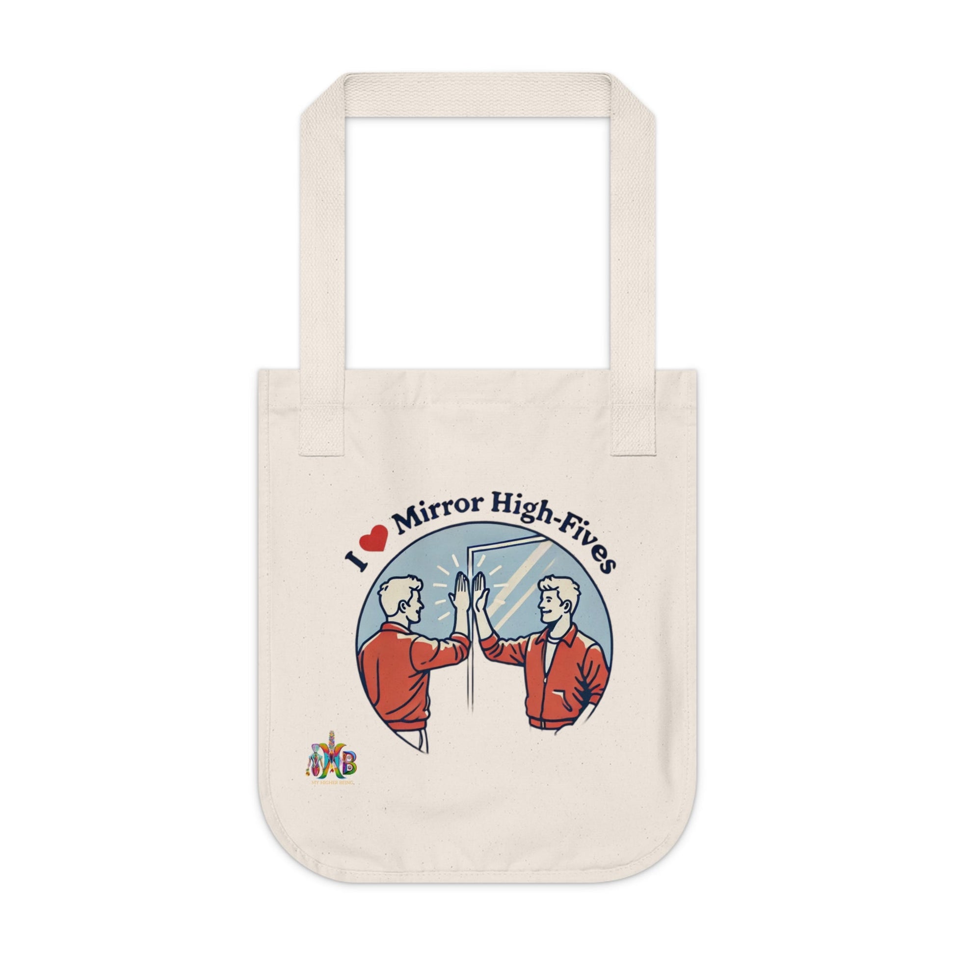 'I Love Mirror High - Fives'_100% Organic Cotton Canvas Tote Bag - My Higher Being