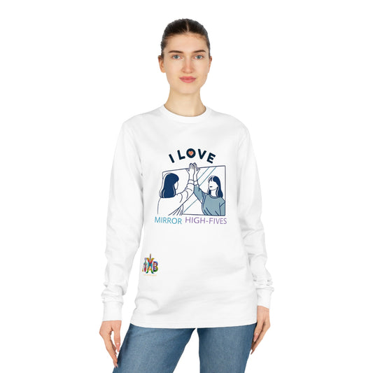 'I Love Mirror High - Fives'_100% Organic Cotton Long Sleeve Tee - My Higher Being