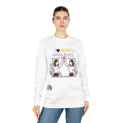 'I Love Mirror High - Fives'_100% Organic Cotton Long Sleeve Tee - My Higher Being