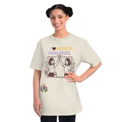 'I Love Mirror High - Fives'_100% Organic Cotton T-Shirt - My Higher Being