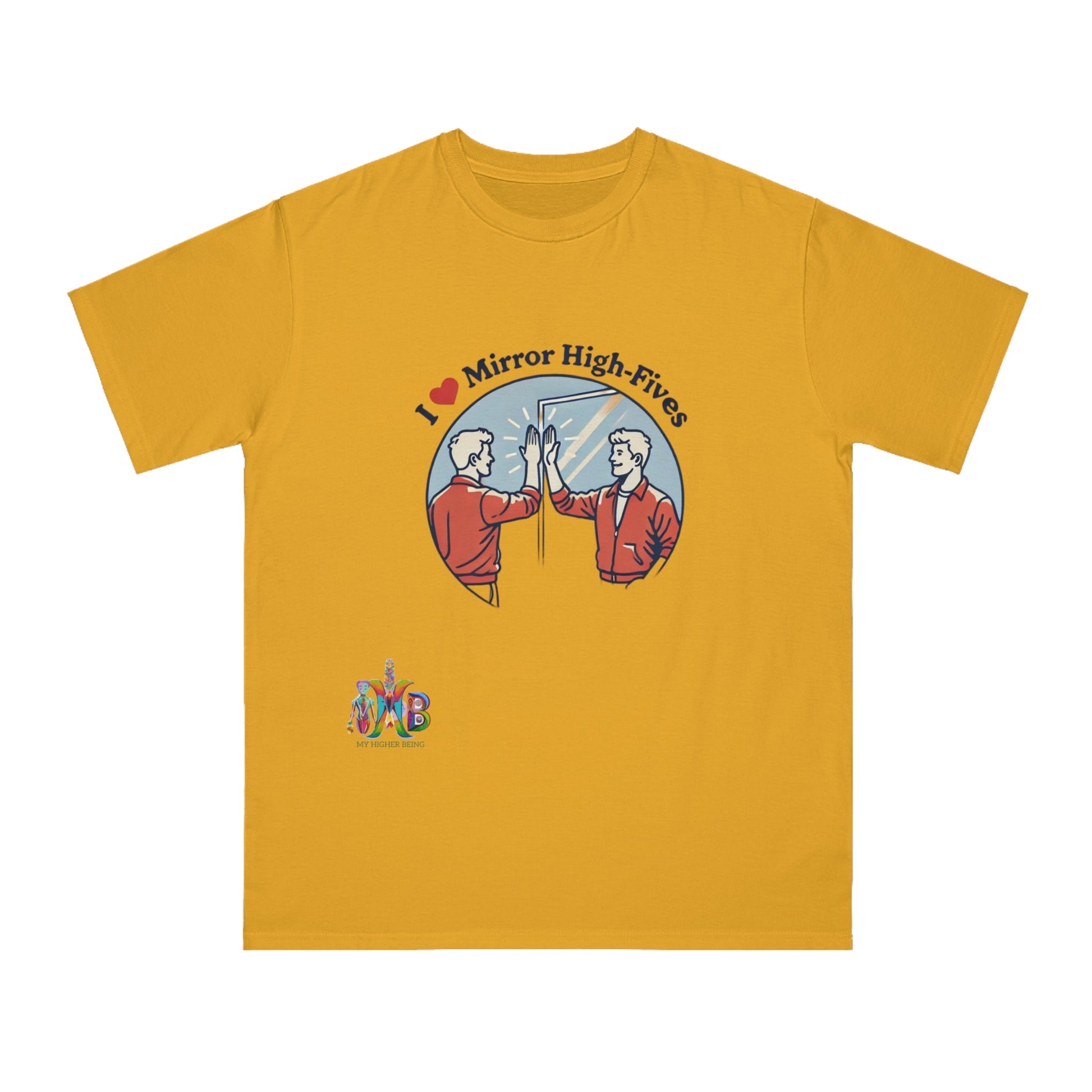 'I Love Mirror High - Fives'_100% Organic Cotton T-Shirt - My Higher Being