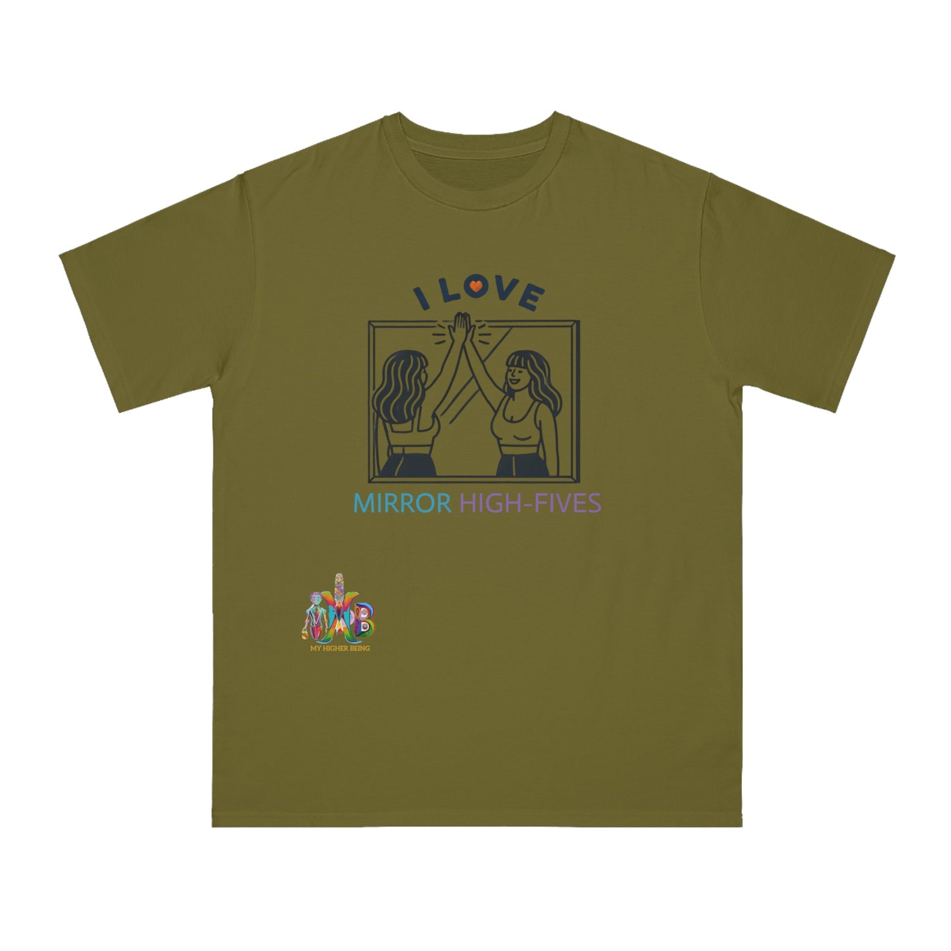 'I Love Mirror High - Fives'_100% Organic Cotton T-Shirt - My Higher Being